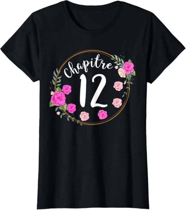 Chapitre 12 ans fille anniversaire T-Shirt