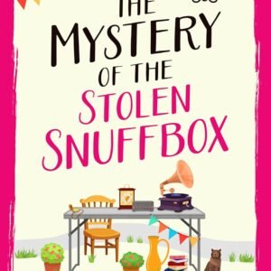 The Mystery of the Stolen Snuffbox: A cozy crime mystery set in an English village (The Antique Shop Mysteries Book 4) (English Edition)