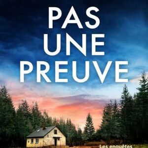 Pas une preuve: Un polar incroyablement efficace (Les enquêtes de Jenna Alton & David Kane t. 8)