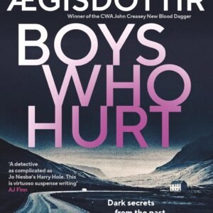 Boys Who Hurt: The chilling, intriguing, MASTERFUL new Forbidden Iceland mystery (English Edition)