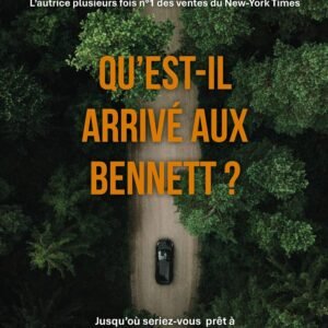 Qu’est-il arrivé aux Bennett ?: Votre famille a été prise pour cible et devez désormais choisir entre la loi… et la justice.