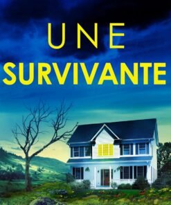 Une survivante: Un thriller captivant et addictif (Les enquêtes de Morgan Brookes t. 1)