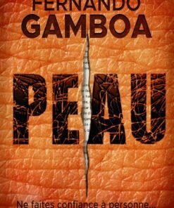 PEAU: Ne fais confiance à personne. Pas même à toi-même. (Nuria Badal t. 1)