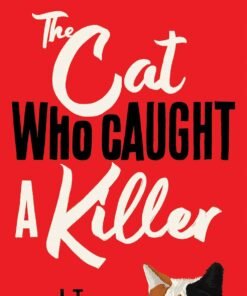 The Cat Who Caught a Killer: Curl Up With This Purr-fect Cosy Crime Fiction for Cat Lovers (Conrad the Cat Detective Book 1) (English Edition)