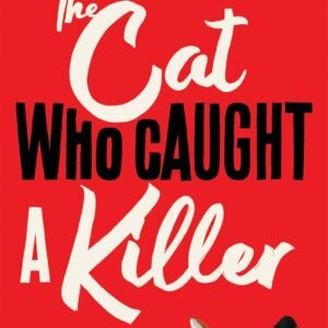 The Cat Who Caught a Killer: Curl Up With This Purr-fect Cosy Crime Fiction for Cat Lovers (Conrad the Cat Detective Book 1) (English Edition)