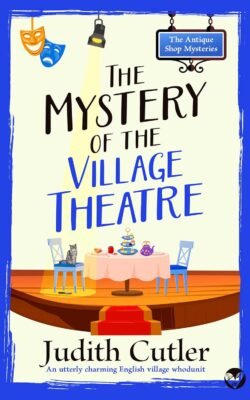 The Mystery of the Village Theatre: A cozy-crime mystery set in an English village (The Antique Shop Mysteries Book 5) (English Edition)