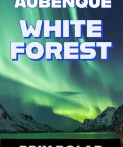WHITE FOREST : Tout le monde te haïra