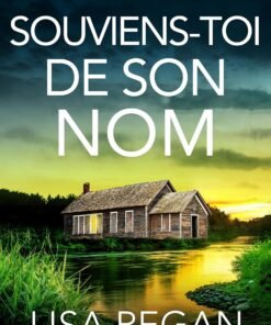 Souviens-toi de son nom: Un thriller policier absolument fascinant (Les enquêtes de l'inspectrice Josie Quinn t. 21)