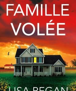 Famille volée: Un thriller policier incroyablement efficace et palpitant (Les enquêtes de l'inspectrice Josie Quinn t. 24)