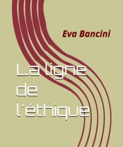 La ligne de l'éthique: Eva Bancini