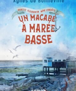 Un macabé à marée basse: cosy mystery à l'Oléronaise