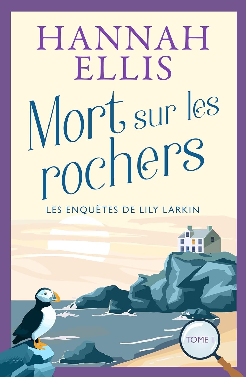 Mort sur les rochers: Un cosy mystery britannique (Les Enquêtes de Lily Larkin t. 1)