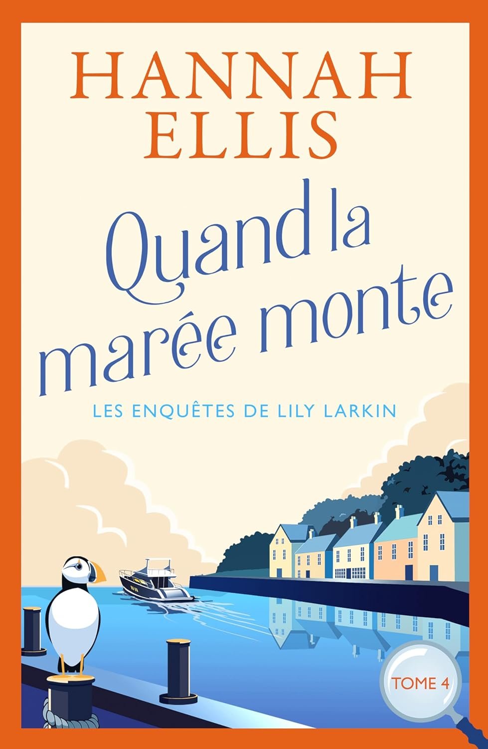 Quand la marée monte: Une mort suspecte sur les îles Scilly (Les Enquêtes de Lily Larkin t. 4)