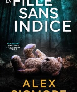 La Fille Sans Indice (Ivy Bishop: Mystères et Suspense t. 2)
