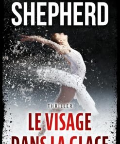 Le visage dans la glace: Thriller (Les enquêtes de Julia Schwarz t. 2)