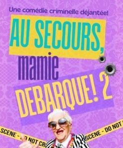 Au secours, mamie débarque! 2