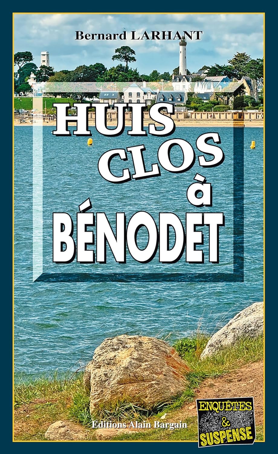 Huis clos à Bénodet: Agnès Delacour, profileuse - Tome 4